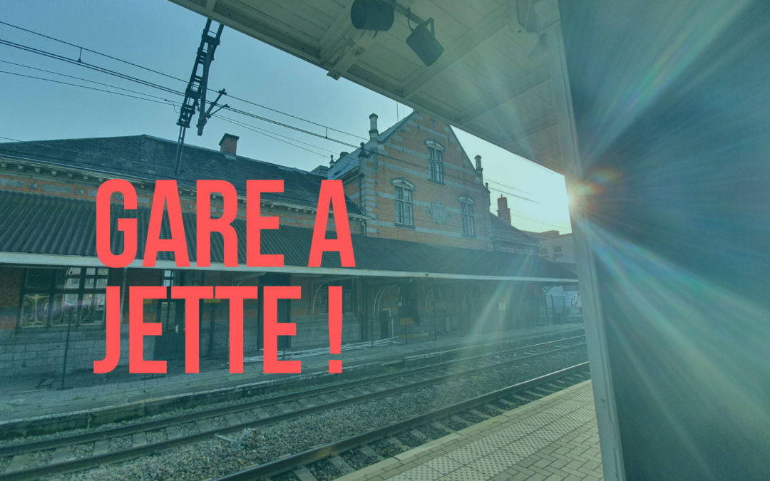Gare à Jette: notre nouveau projet de l’été